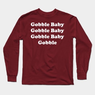 Gobble Baby Long Sleeve T-Shirt
